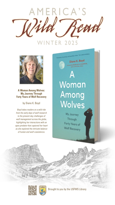 Poster for America's Wild Read with head and shoulder image of author and book cover for A Woman Among Wolves. Graphics by Richard DeVries/USFWS