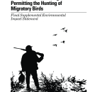 Issuance of Annual Regulations Permitting the Hunting of Migratory Birds, Final Supplemental Environmental Impact Statement