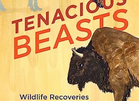 Poster for Winter 2024's Wild Read, Tenacious Beasts by Christopher J. Preston. Graphics: John Embrey/USFWS.